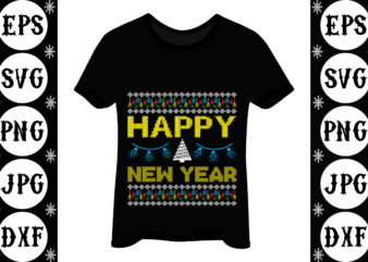 Happy new year graphic t shirt
