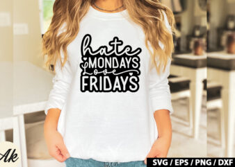 Hate mondays love fridays Retro SVG