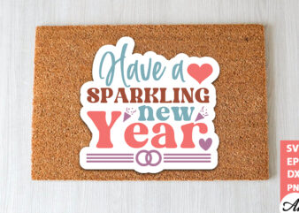 Have a sparkling new year Stickers Design