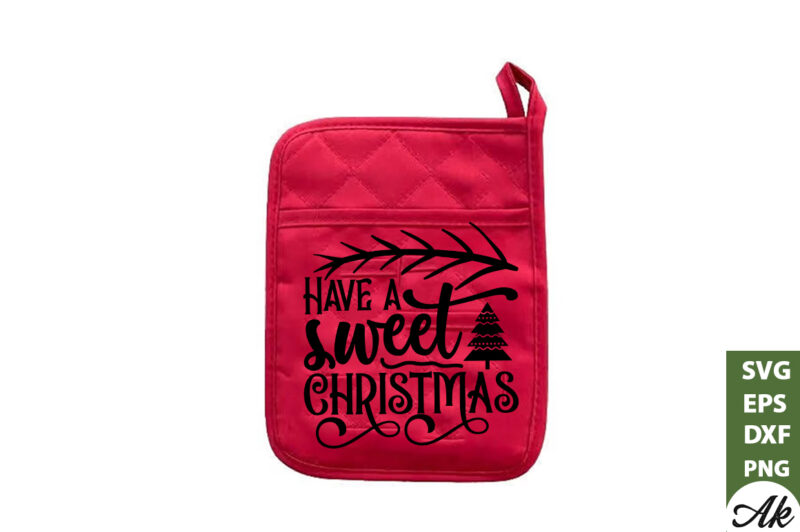 Have a sweet christmas Pot Holder SVG