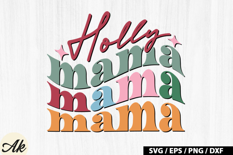 Holly mama Retro SVG