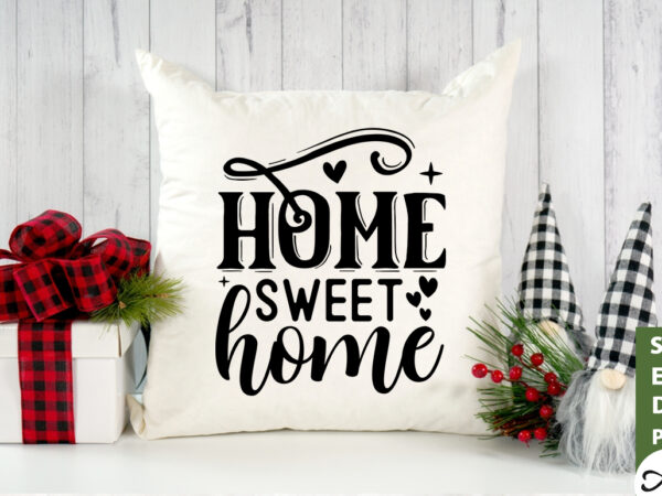 Home sweet home svg graphic t shirt