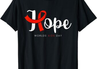 Hope Red Ribbon World AIDS Day HIV Disease Awareness Gifts T-Shirt