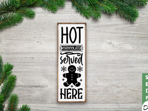 Hot chocolate served here porch sign svg graphic t shirt