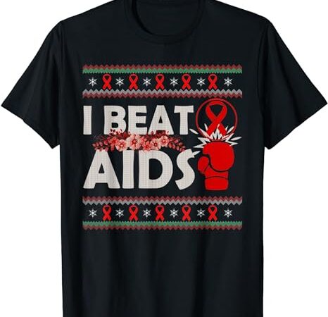 I beat aids awareness day red ribbon ugly christmas sweater t-shirt