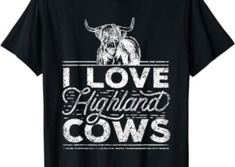I Love Highland Cows Bull Cow Scottish Highland Cattle T-Shirt