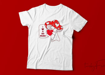 I Love You So Much| T-shirt design for sale