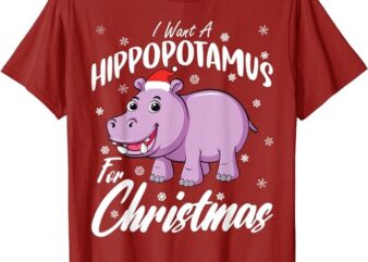 I Want A Hippopotamus For Christmas Shirt Xmas Hippo T-Shirt