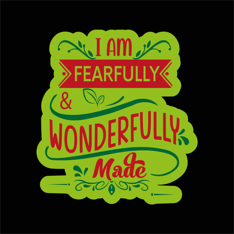 I am fearfully and wonderfully sticker 1