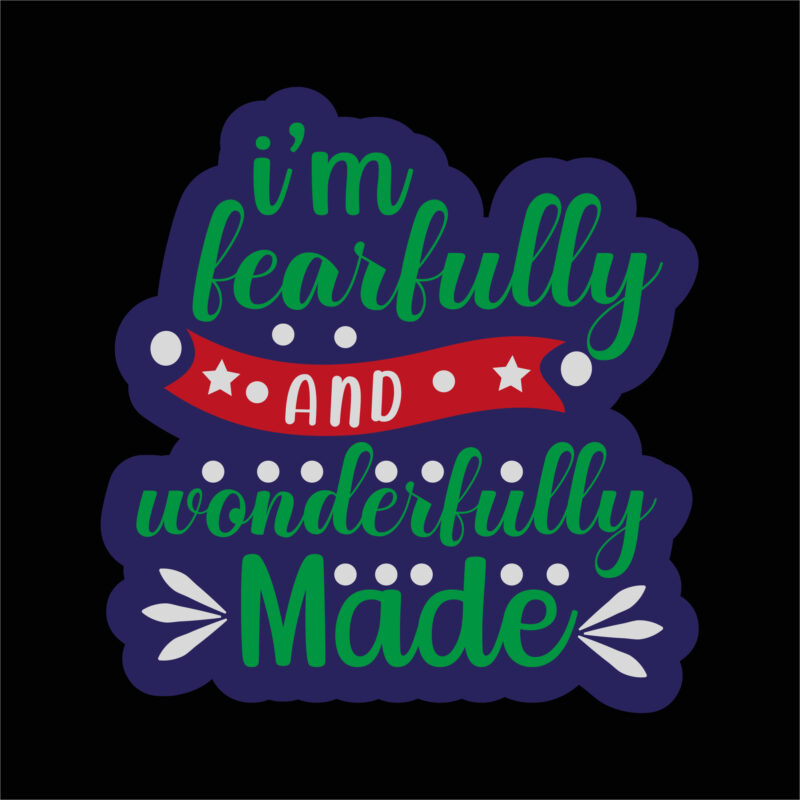 I am fearfully and wonderfully sticker 2