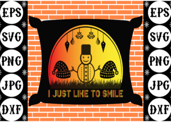 I just like to smile t shirt design for sale