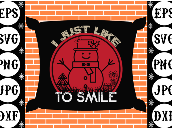 I just like to smile t shirt design for sale
