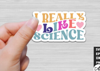 I really like science Stickers Design