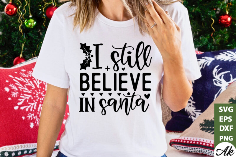 I still believe in santa SVG