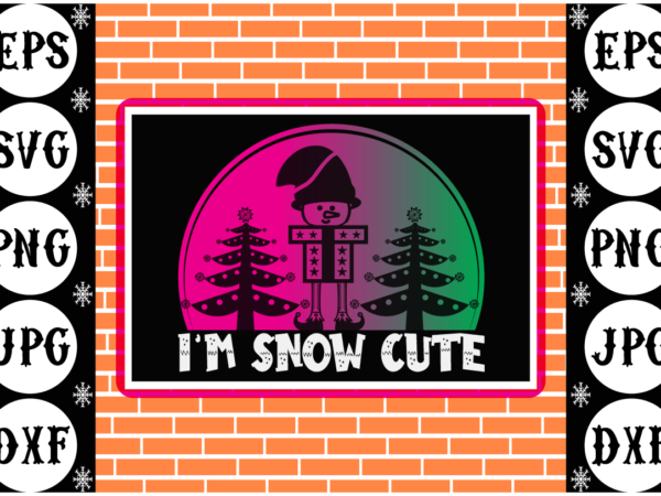 I’m snow cute t shirt design for sale