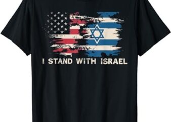 Israeli Flag Jewish Star Of David I Stand With Israel T-Shirt