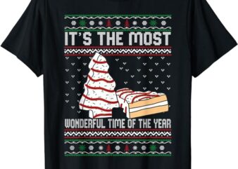 Its The Most Wonderful Time Of The Year Christmas tree cake T-Shirt
