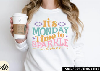 It’s monday time to sparkle and shine Retro SVG