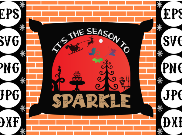 It’s the season to sparkle t shirt design for sale