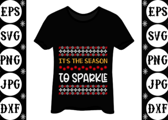 It’s the season to sparkle t shirt design for sale