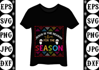 Jesus Is The Reason For The Season vector clipart
