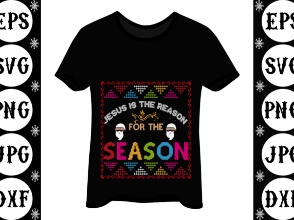 Jesus is the reason for the season vector clipart