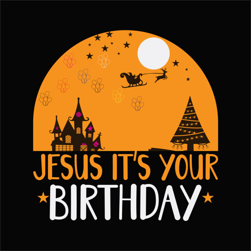 Jesus it’s your birthday 2