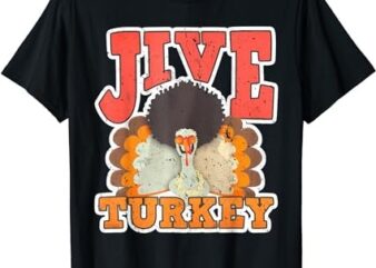 Jive Turkey Retro 1970S Gifts Vintage 70S Thanksgiving T-Shirt