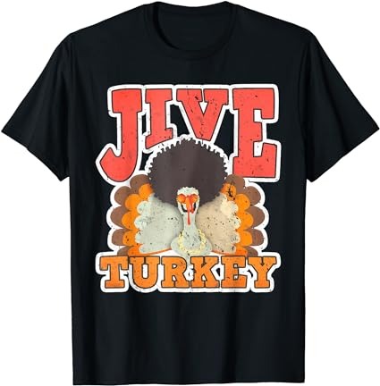 Jive turkey retro 1970s gifts vintage 70s thanksgiving t-shirt