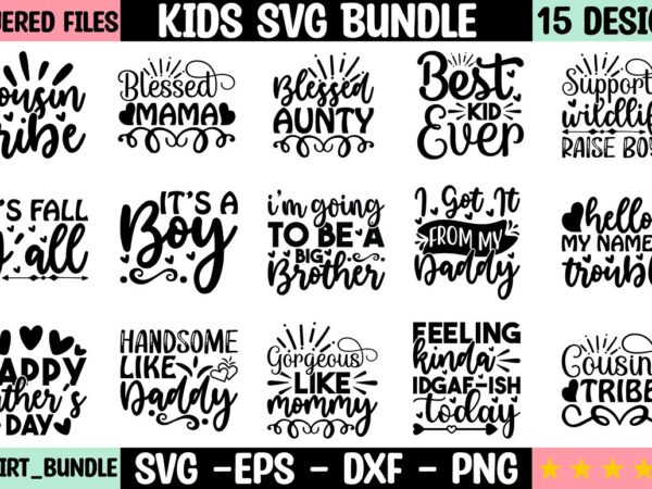 Kids svg bundle t shirt vector art