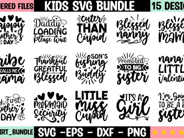 Kids svg bundle t shirt vector art