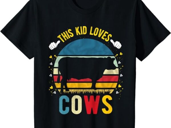 Kids this kid loves cows boys and girls cow gift t-shirt