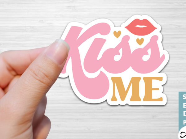 Kiss me stickers design