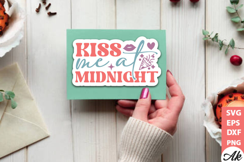Kiss me at midnight Stickers Design