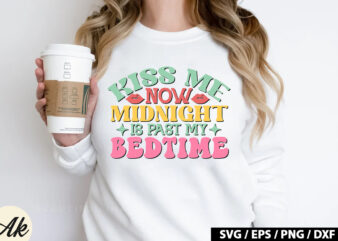 Kiss me now midnight is past my bedtime Retro SVG