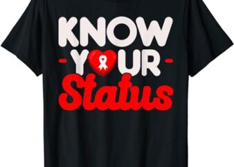 Know Your Status HIV AIDS Awareness Red Ribbon Disability T-Shirt