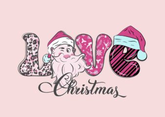 Love Christmas Svg, Pink Christmas Svg, Pink Winter Svg, Pink Santa Svg, Pink Santa Claus Svg, Christmas Svg t shirt vector graphic
