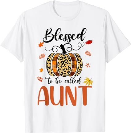Leopard pumpkins blessed to be called aunt t-shirt