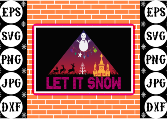 Let it snow