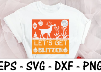 Let’s get blitzen t shirt vector graphic
