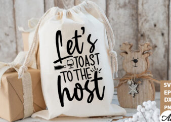 Let’s toast to the host Bag SVG t shirt vector graphic