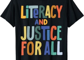 Literacy and Justice for All Reading Book Club T-Shirt