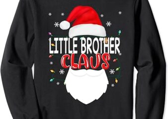 Little Brother Claus Santa Christmas Pajama Matching Family Sweatshirt