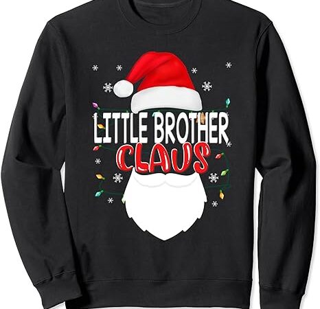 Little brother claus santa christmas pajama matching family sweatshirt