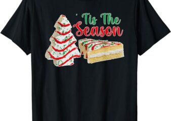 Little Tis’ The Season Christmas Tree Cakes Xmas Pajamas T-Shirt