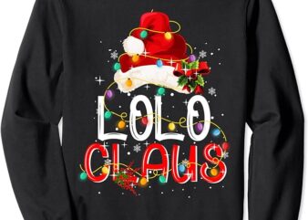 Lolo Claus Santa Hat Christmas Lights Pajama Matching Family Sweatshirt