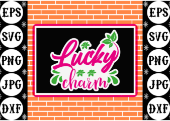 Lucky charm sticker t shirt vector graphic
