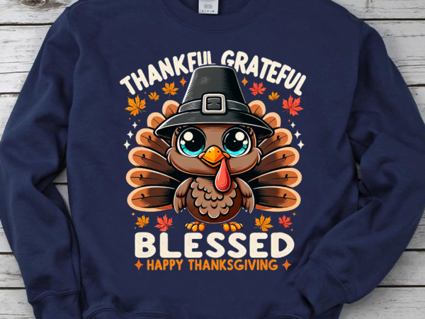 Thankful grateful blessed png, thanksgiving png, fall png, thankful png, thanksgiving, grateful png file t shirt designs for sale Thankful grateful blessed png, thanksgiving png, fall png, thankful png, thanksgiving, grateful png file t shirt designs for sale