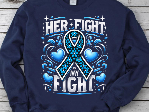 Womens her fight is my fight, diabetes awareness png, world diabetes day png, blue ribbon png, diabetes gift, diabetes warrior t shirt design for sale