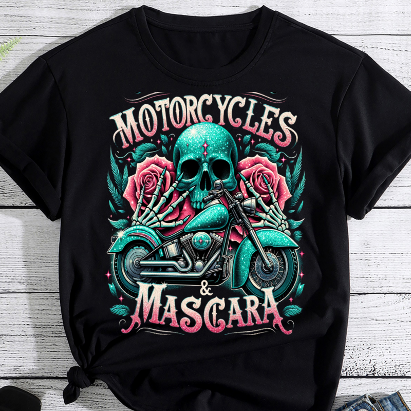 Motorcycles And Mascara Roses, Skull Motorcycles, Funny Biker Shirt, Motorcycle Gift, Motorcycle PNG File